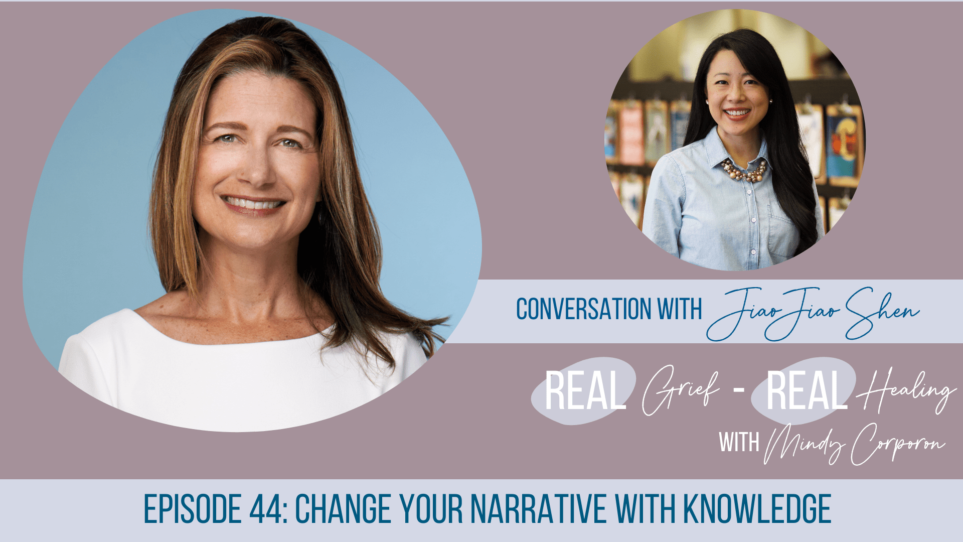 Knowledge, Narrative, JiaoJiao Shen, spa shooting, Mindy Corporon, podcast, cane your narrative