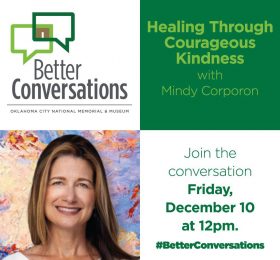 Better Conversations, Mindy Corporon, Healing, Courageous kindness